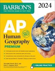 AP Human Geography Premium, 2024: 6 Practice Tests plus Comprehensive Review plus Online Practice hind ja info | Ühiskonnateemalised raamatud | kaup24.ee