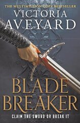 Blade Breaker: The brand new fantasy masterpiece from the Sunday Times bestselling author   of RED QUEEN цена и информация | Книги для подростков и молодежи | kaup24.ee