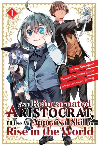 As a Reincarnated Aristocrat, I'll Use My Appraisal Skill to Rise in the World 1 (manga) hind ja info | Fantaasia, müstika | kaup24.ee