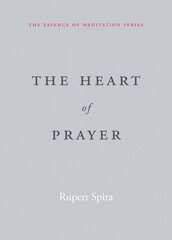 The Heart of Prayer hind ja info | Eneseabiraamatud | kaup24.ee