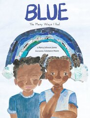 Blue: The Many Ways I Feel цена и информация | Книги для подростков и молодежи | kaup24.ee