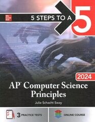 5 Steps to a 5: AP Computer Science Principles 2024 hind ja info | Majandusalased raamatud | kaup24.ee