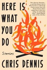 Here Is What You Do: Stories цена и информация | Фантастика, фэнтези | kaup24.ee