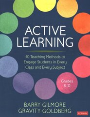 Active Learning: 40 Teaching Methods to Engage Students in Every Class and Every Subject, Grades 6-12 цена и информация | Книги по социальным наукам | kaup24.ee