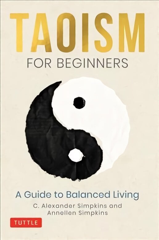 Taoism for Beginners: A Guide to Balanced Living hind ja info | Usukirjandus, religioossed raamatud | kaup24.ee