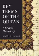 Key Terms of the Qur'an: A Critical Dictionary hind ja info | Usukirjandus, religioossed raamatud | kaup24.ee