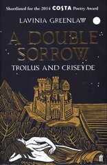 Double Sorrow: Troilus and Criseyde Main цена и информация | Поэзия | kaup24.ee