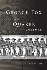 George Fox and Early Quaker Culture цена и информация | Духовная литература | kaup24.ee