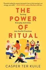 Power of Ritual: Turning Everyday Activities Into Soulful Practices hind ja info | Eneseabiraamatud | kaup24.ee