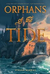 Orphans of the Tide цена и информация | Книги для подростков и молодежи | kaup24.ee