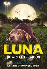 Luna Howls at the Moon hind ja info | Noortekirjandus | kaup24.ee