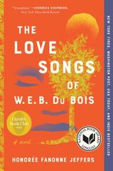 Love Songs of W.E.B. Du Bois: An Oprah's Book Club Pick hind ja info | Fantaasia, müstika | kaup24.ee