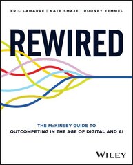 Rewired: The McKinsey Guide to Outcompeting in the Age of Digital and AI цена и информация | Книги по экономике | kaup24.ee