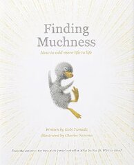 Finding Muchness: How to Add More Life to Life hind ja info | Eneseabiraamatud | kaup24.ee