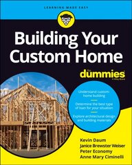 Building Your Custom Home For Dummies 2nd edition hind ja info | Tervislik eluviis ja toitumine | kaup24.ee