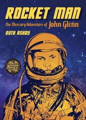 Rocket Man: The Mercury Adventure of John Glenn hind ja info | Noortekirjandus | kaup24.ee