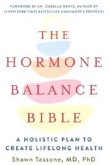 Hormone Balance Bible: A Holistic Plan to Create Lifelong Health hind ja info | Eneseabiraamatud | kaup24.ee