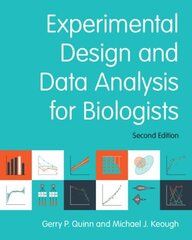 Experimental Design and Data Analysis for Biologists 2nd Revised edition hind ja info | Majandusalased raamatud | kaup24.ee