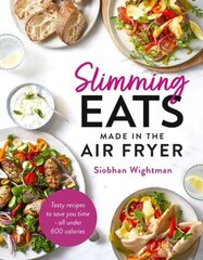 Slimming Eats Made in the Air Fryer Illustrated edition цена и информация | Книги рецептов | kaup24.ee