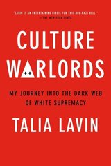 Culture Warlords: My Journey Into the Dark Web of White Supremacy hind ja info | Ühiskonnateemalised raamatud | kaup24.ee