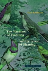 Machines of Evolution and the Scope of Meaning hind ja info | Majandusalased raamatud | kaup24.ee