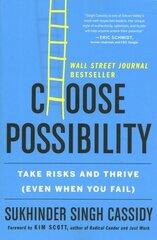 Choose Possibility: Take Risks and Thrive (Even When You Fail) hind ja info | Majandusalased raamatud | kaup24.ee