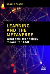 Learning and the Metaverse: What this Technology Means for L&D цена и информация | Книги по экономике | kaup24.ee