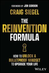 Reinvention Formula: How to Unlock a Bulletproof Mindset to Upgrade Your Life цена и информация | Книги по экономике | kaup24.ee