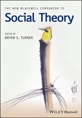 New Blackwell Companion to Social Theory hind ja info | Ühiskonnateemalised raamatud | kaup24.ee