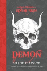 Dark Missions of Edgar Brim: Demon цена и информация | Книги для подростков и молодежи | kaup24.ee