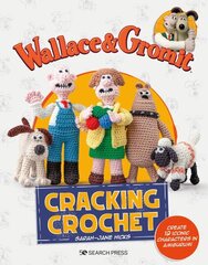 Wallace & Gromit: Cracking Crochet: Create 12 Iconic Characters in Amigurumi цена и информация | Книги о питании и здоровом образе жизни | kaup24.ee