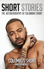 Short Stories: The Autobiography Of Columbus Short: The Autobiography of Columbus Short hind ja info | Elulooraamatud, biograafiad, memuaarid | kaup24.ee