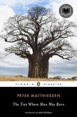 Tree Where Man Was Born hind ja info | Majandusalased raamatud | kaup24.ee