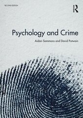 Psychology and Crime: 2nd edition 2nd edition hind ja info | Ühiskonnateemalised raamatud | kaup24.ee