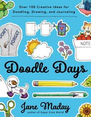 Doodle Days: Over 100 Creative Ideas for Doodling, Drawing, and Journaling hind ja info | Tervislik eluviis ja toitumine | kaup24.ee