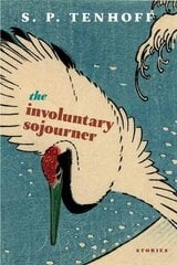 Involuntary Sojourner: Stories цена и информация | Фантастика, фэнтези | kaup24.ee