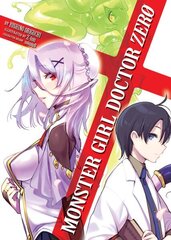 Monster Girl Doctor Zero (Light Novel) hind ja info | Fantaasia, müstika | kaup24.ee