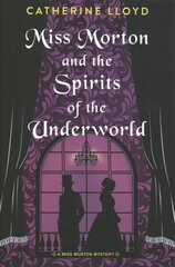 Miss Morton and the Spirits of the Underworld цена и информация | Фантастика, фэнтези | kaup24.ee