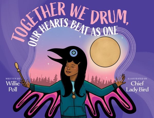 Together We Drum, Our Hearts Beat As One hind ja info | Noortekirjandus | kaup24.ee