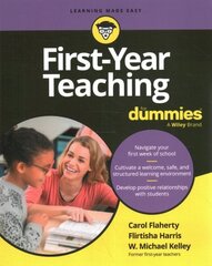 First-Year Teaching For Dummies hind ja info | Ühiskonnateemalised raamatud | kaup24.ee
