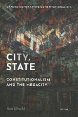 City, State: Constitutionalism and the Megacity hind ja info | Majandusalased raamatud | kaup24.ee