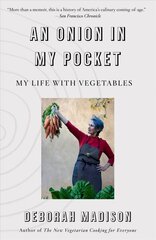 Onion in My Pocket, An: My Life with Vegetables hind ja info | Retseptiraamatud  | kaup24.ee