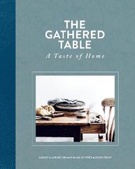 Gathered Table: A Taste of Home hind ja info | Retseptiraamatud | kaup24.ee