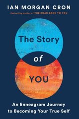 Story of You: An Enneagram Journey to Becoming Your True Self цена и информация | Духовная литература | kaup24.ee