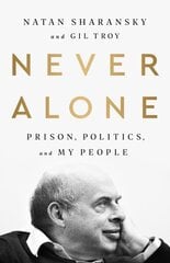 Never Alone: Prison, Politics, and My People цена и информация | Биографии, автобиогафии, мемуары | kaup24.ee