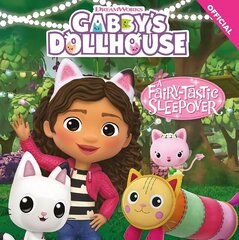 DreamWorks Gabby's Dollhouse: A Fairy-tastic Sleepover: Book 2 цена и информация | Книги для подростков и молодежи | kaup24.ee
