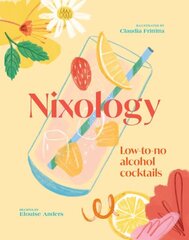 Nixology: Low-to-no alcohol cocktails hind ja info | Retseptiraamatud | kaup24.ee