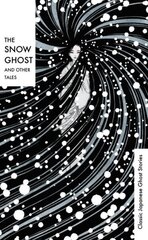 Snow Ghost and Other Tales: Classic Japanese Ghost Stories цена и информация | Фантастика, фэнтези | kaup24.ee