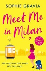 Meet Me in Milan: The outrageously funny summer holiday read of 2023! hind ja info | Fantaasia, müstika | kaup24.ee