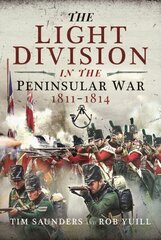 Light Division in the Peninsular War, 1811-1814 hind ja info | Ajalooraamatud | kaup24.ee